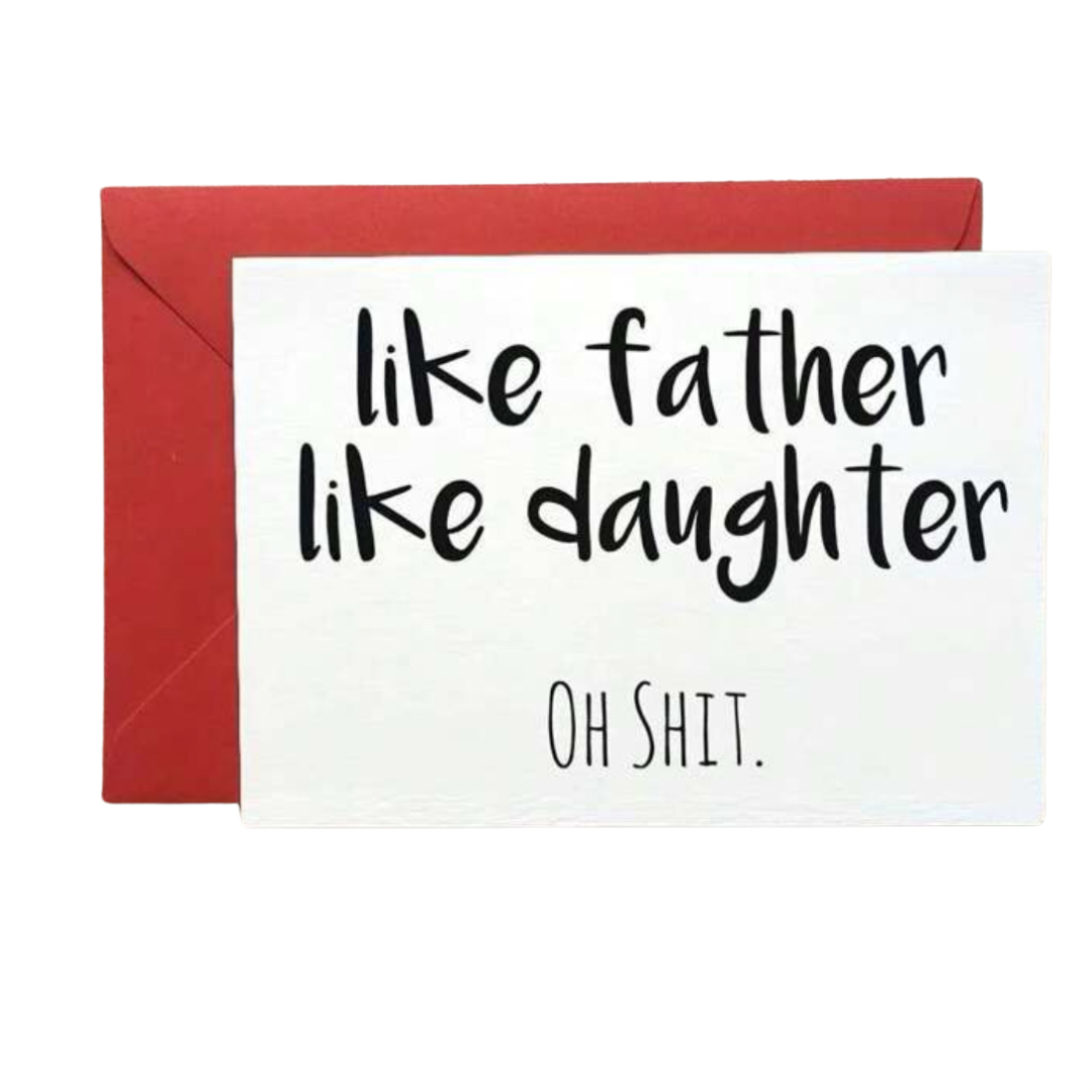 Like Father, Like Daughter - Greeting Card
