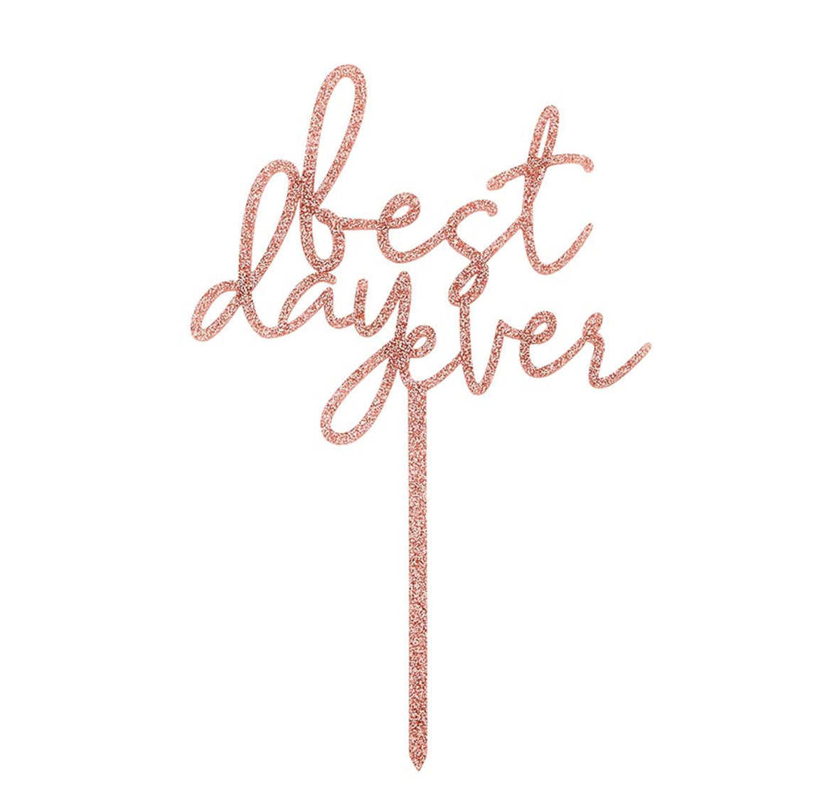 Best Day Cake Topper