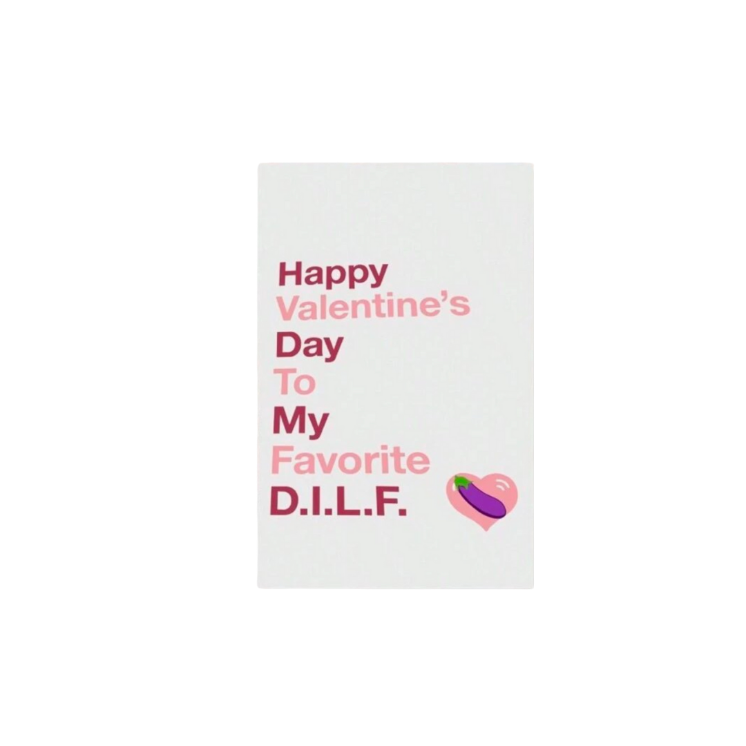 DILF - Greeting Card - Valentine’s Day