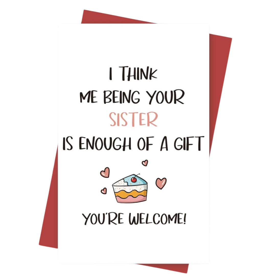 Sister - Greeting Card - Any Occasion