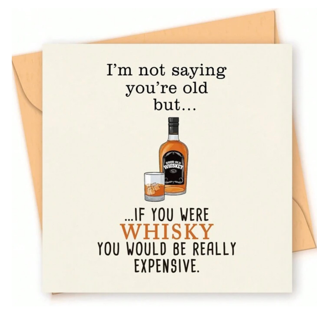 Expensive Whiskey - Greeting Card - Birthday