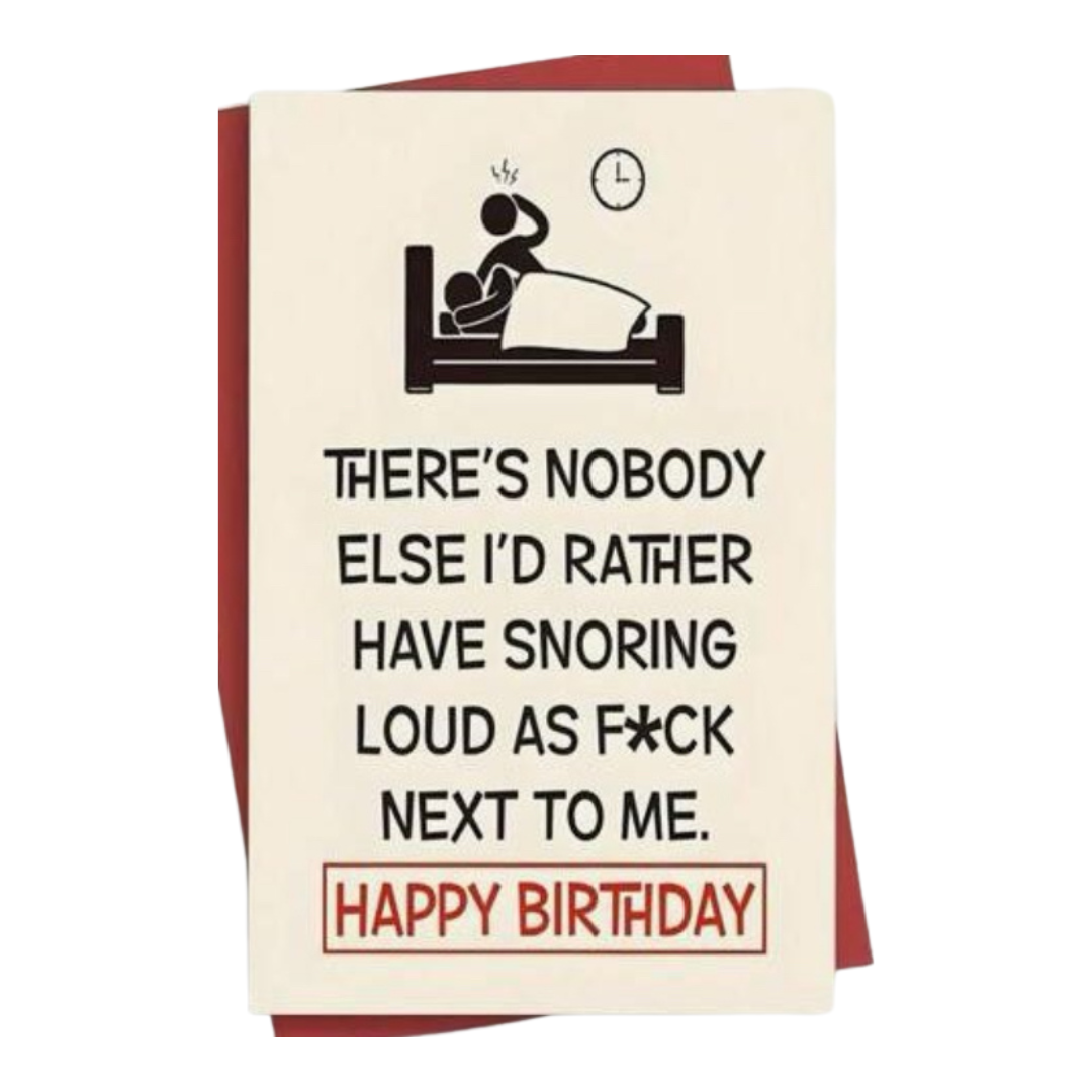 Snore - Greeting Card - Birthday