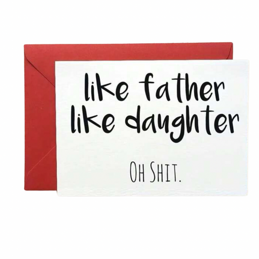 Like Father, Like Daughter - Greeting Card - Father’s Day